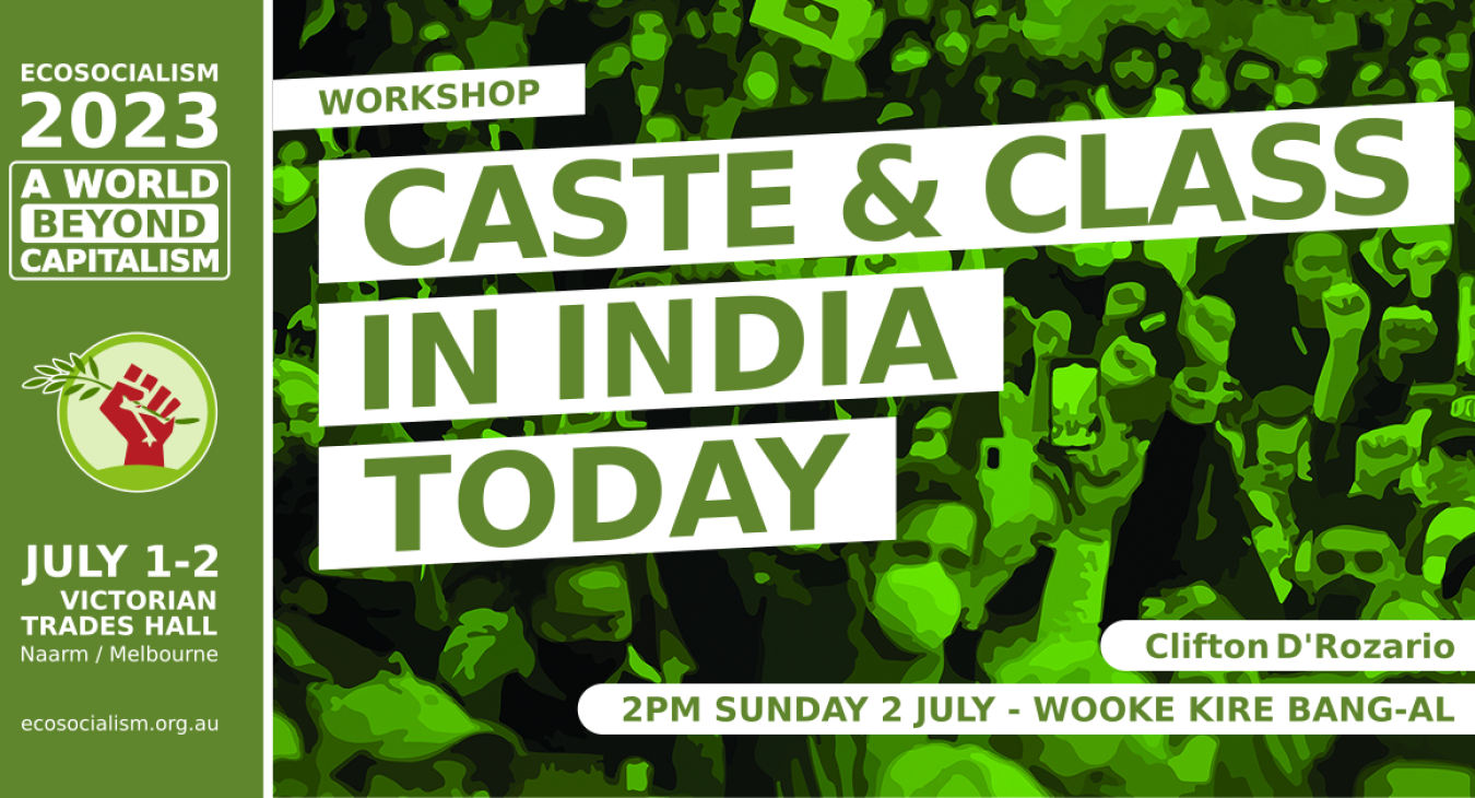 Workshop: Caste & Class in India today