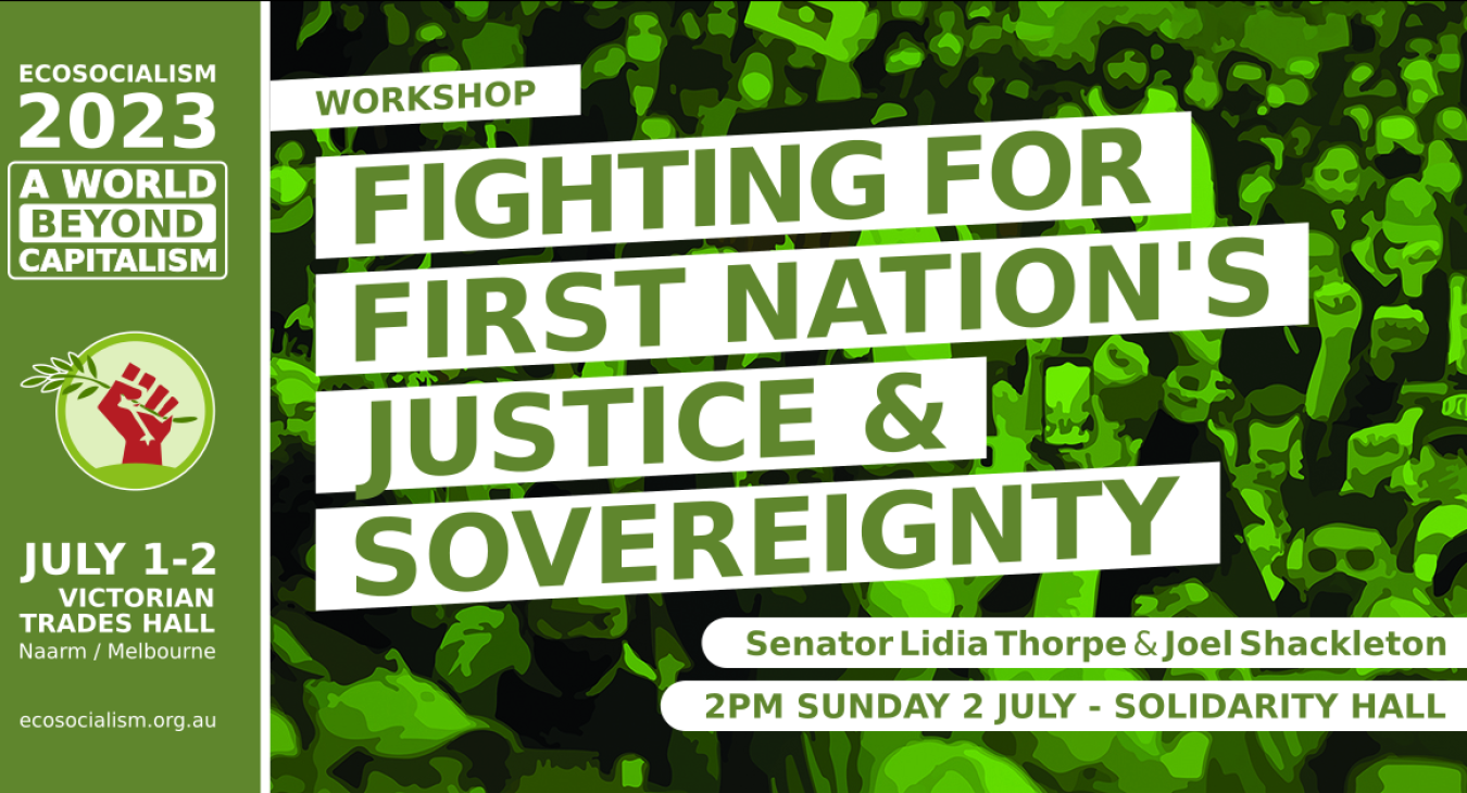 Workshop: Fighting for First Nation's Justice & Sovereignty