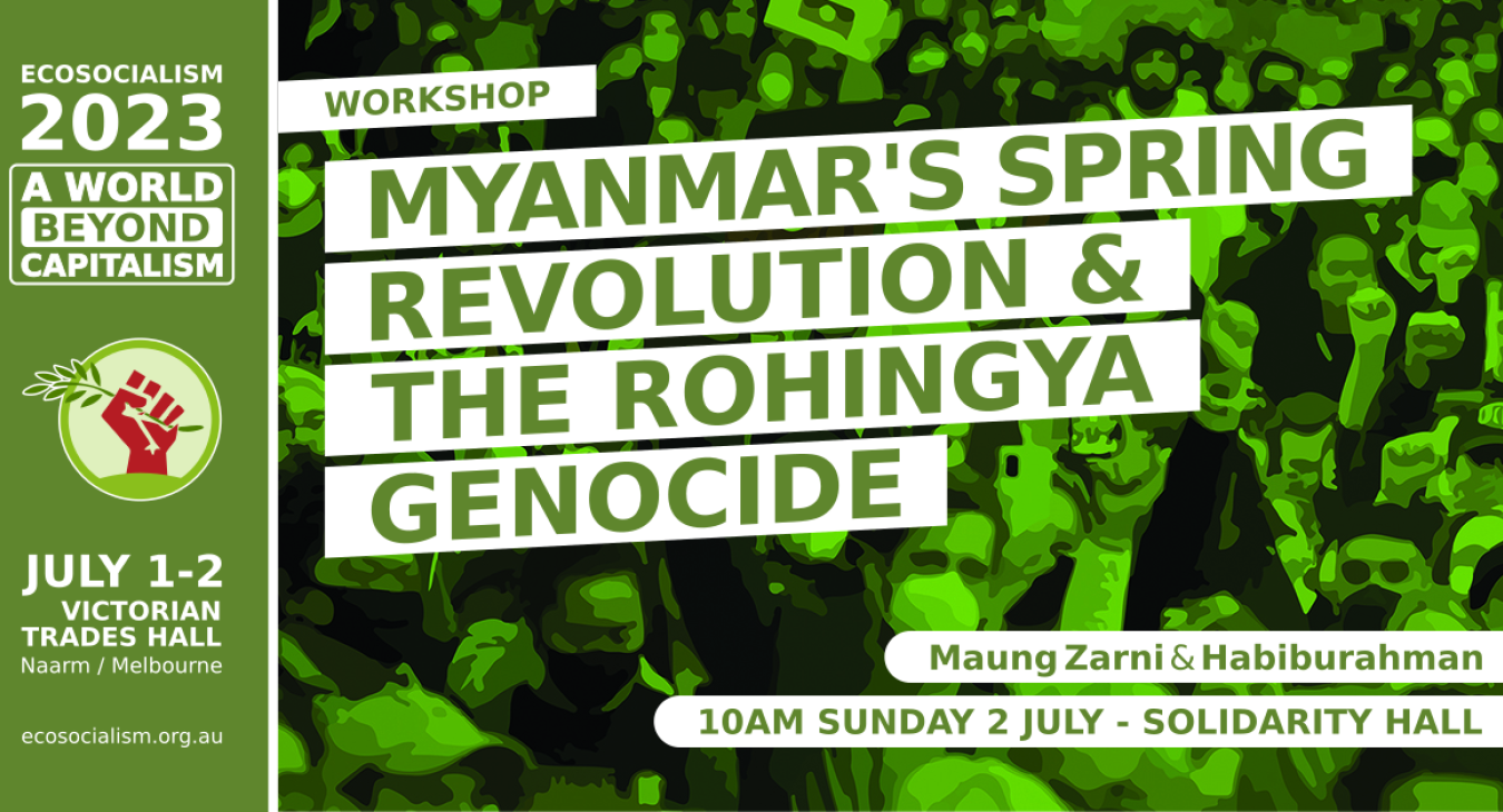Workshop: Myanmar's Spring Revolution and the Rohingya genocide
