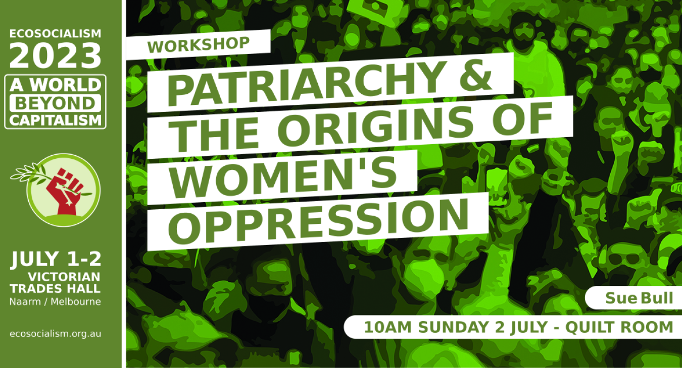 Workshop: Patriarchy and the origins of women’s oppression