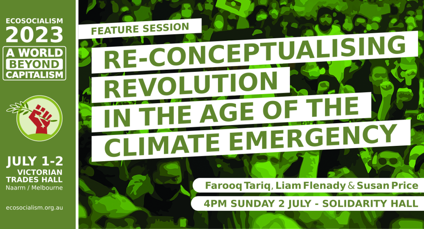 Re-conceptualising Revolution in the Age of the Climate Emergency