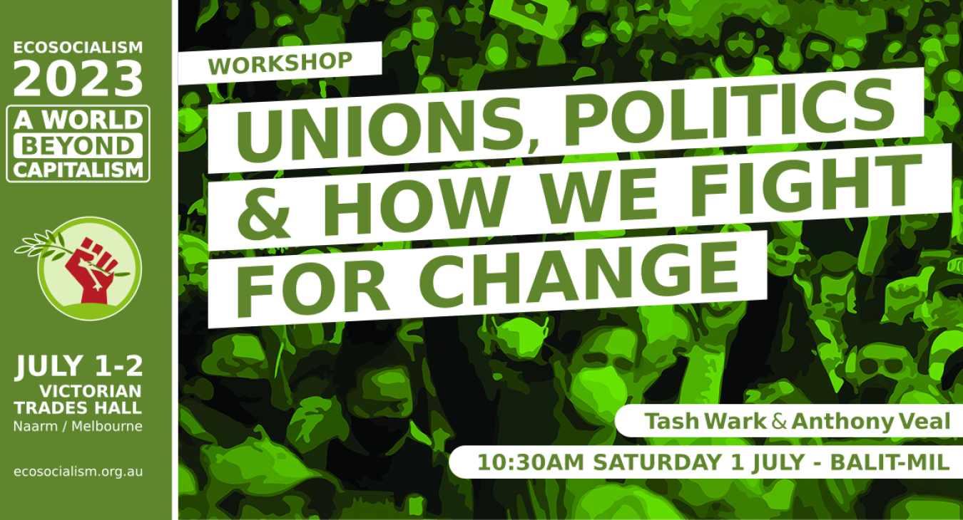 Workshop: Unions, politics and how we fight for change