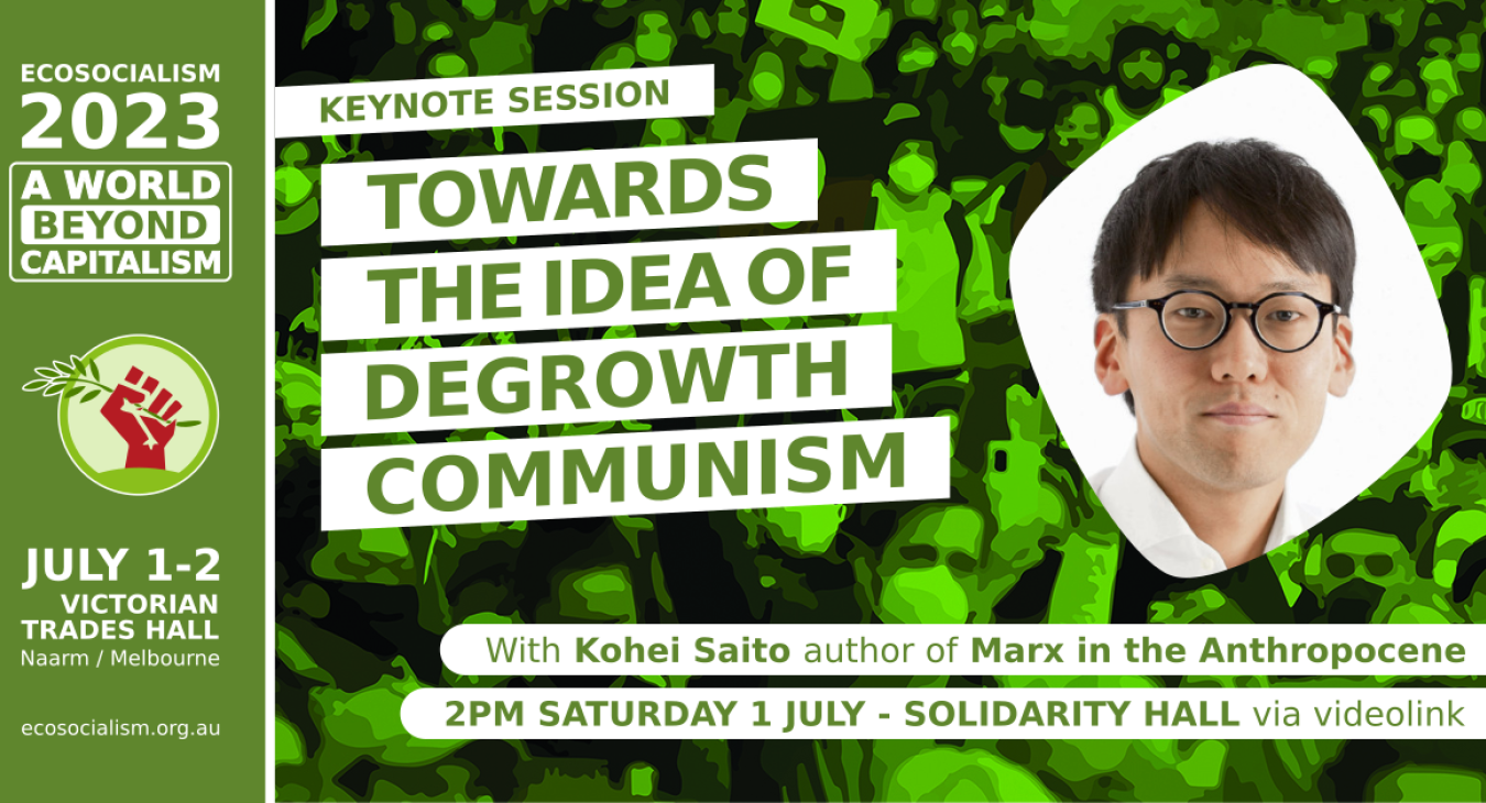 Kohei Saito: Towards the Idea of Degrowth Communism