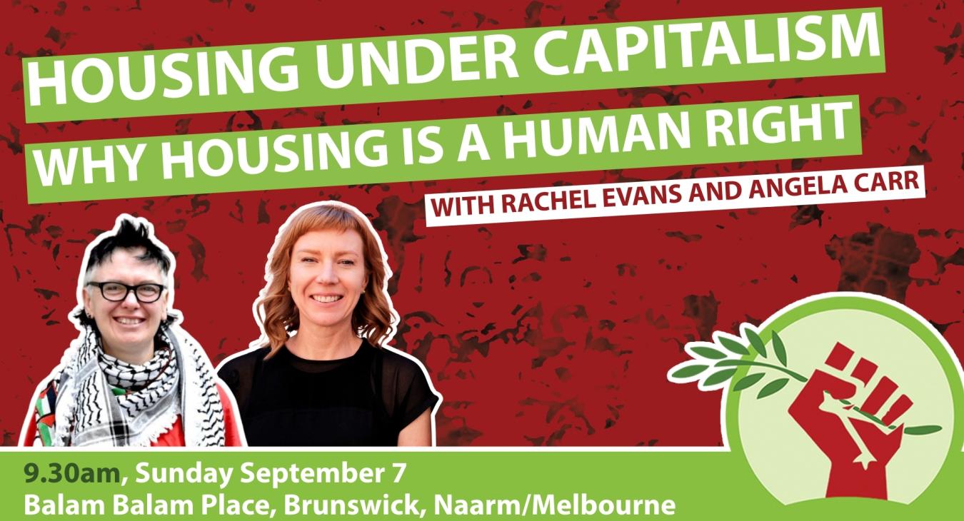 Housing under capitalism: Why housing is a human right