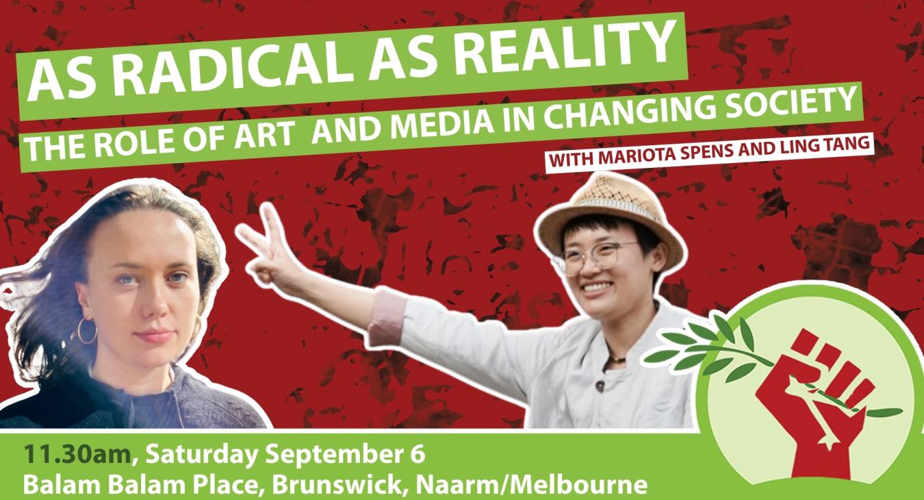 As radical as reality: the role of art and media in changing society