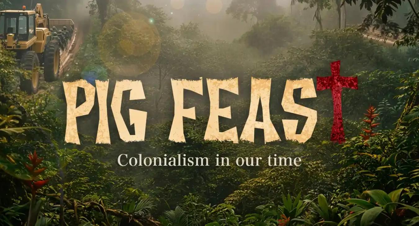 Film screening: Pig Feast – Colonialism in Our Time