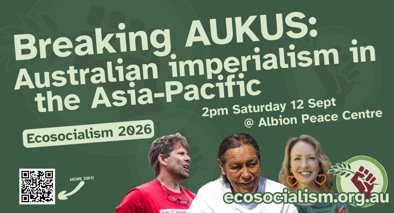 Breaking AUKUS: Australian Imperialism in the Asia Pacific